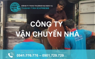 Thành Tâm Express - Công ty vận chuyển nhà trọn gói, chất lượng, giá rẻ